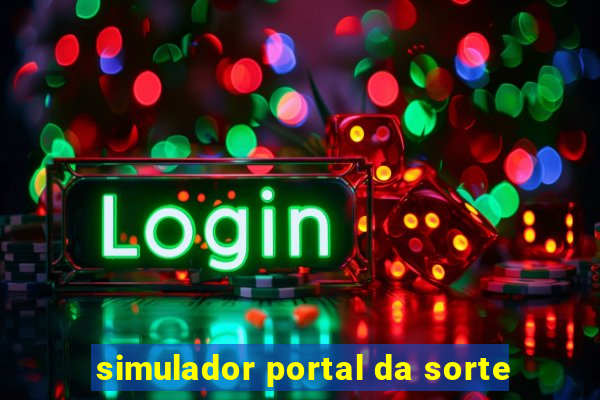 simulador portal da sorte